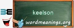 WordMeaning blackboard for keelson